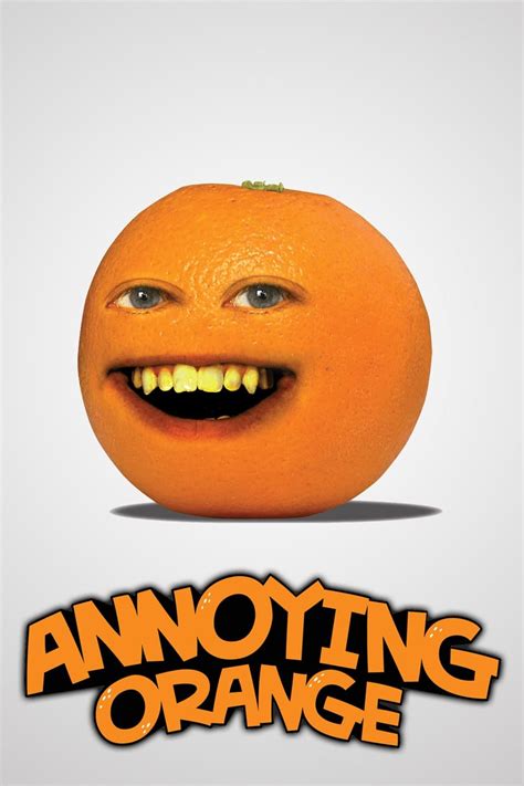 Annoying Orange Tv Series 2009 Posters — The Movie Database Tmdb