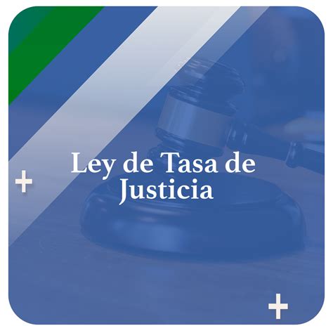 Ley De Tasa De Justicia