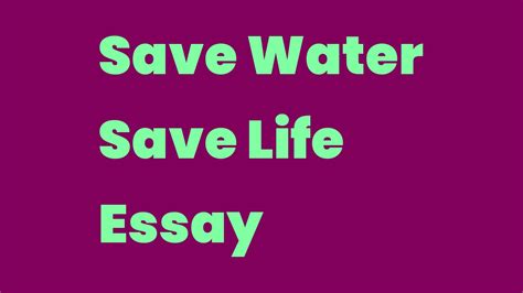 Save Water Save Life Essay In English