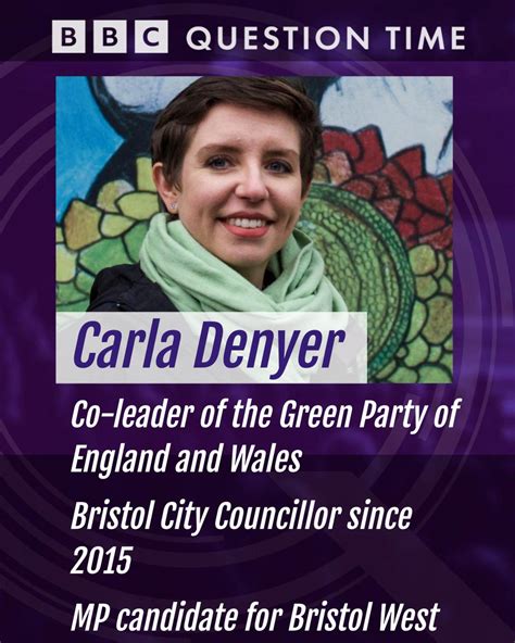 Bbc Question Time On Twitter The Green Partys Carladenyer Will Be On The Panel Bbcqt