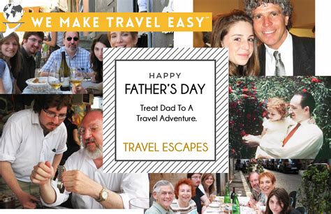 Fathers Day Travel Ideas — We Make Travel Easy