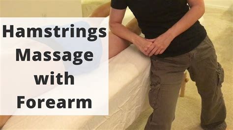 How To Massage Hamstrings With Forearm Massage Monday 359 Youtube