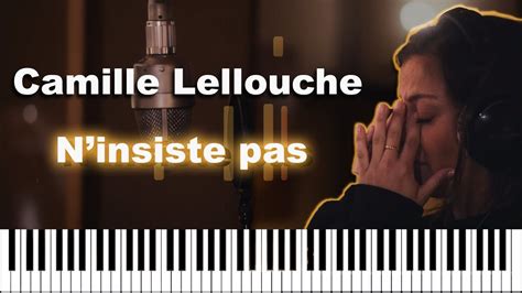 Camille Lellouche - N'insiste pas Piano Instruementale - YouTube