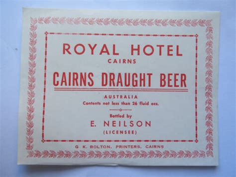 Royal Hotel Cairns Draught Beer Label 1960s Queensland 26 Fluid Ozs