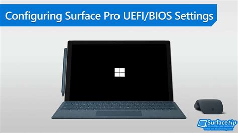 How To Configure Surface Pro Uefibios Settings Surfacetip Vrogue