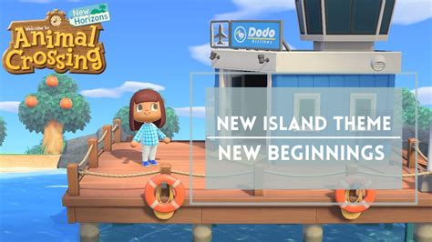 Did I Really Just Restart My Island New Beginnings New Theme
