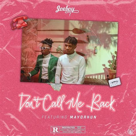 Onde, desde que foi publicado, o baixar joeboy call atualmente, muitas pessoas querem baixar livros baixar joeboy call me. DOWNLOAD MP3: Joeboy - Don't Call Me Back Ft. Mayorkun ...