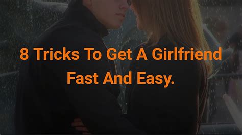 8 Tricks To Get A Girlfriend Fast And Easy Youtube