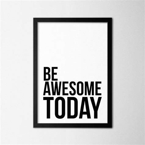 Be Awesome Today Quote Poster Print Quotes Affiche Plakat Etsy