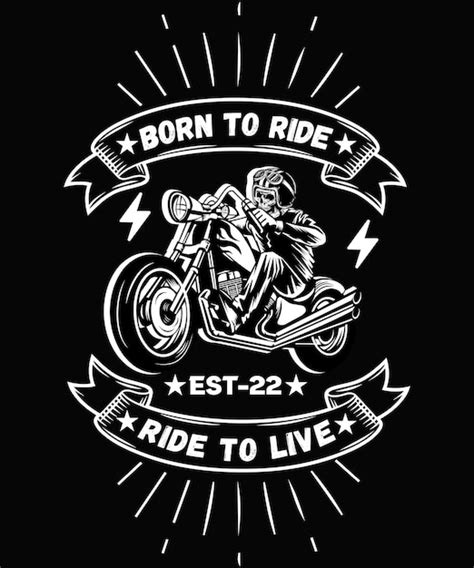 Premium Vector Born To Ride Ride To Live T Shirt Design Vector Template