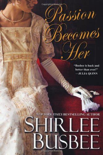 Passion Becomes Her Busbee Shirlee 9781420105414 Books