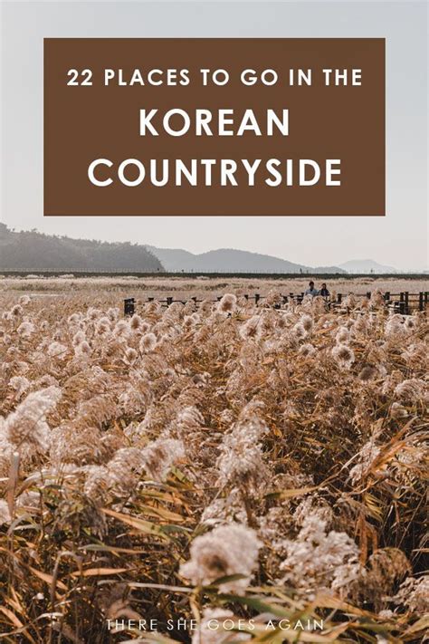 22 Places In The Korean Countryside Youll Love There She Goes Again