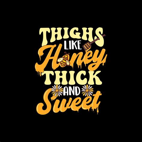thighs like honey thick and sweet thick thighs digital png etsy