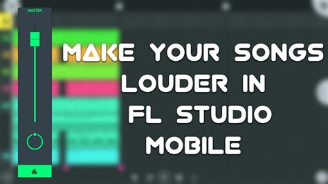 How To Make Your Songs Louder In Fl Studio Mobile Youtube