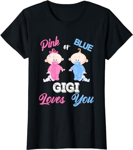 Womens Pink Or Blue Gigi Loves You Gender Reveal T Shirt