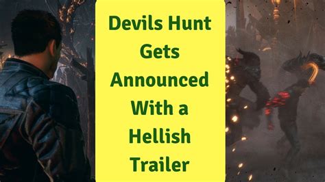 Devil S Hunt Gets Announced With A Hellish Trailer Youtube