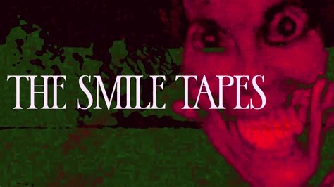 The Strange Smile Tapes Youtube
