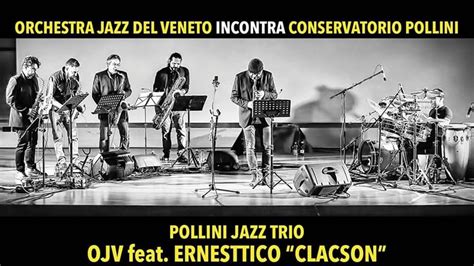 Pollini Jazz Trio Lorchestra Jazz Del Veneto Incontra Il