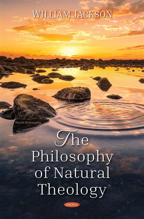 The Philosophy Of Natural Theology Nova Science Publishers