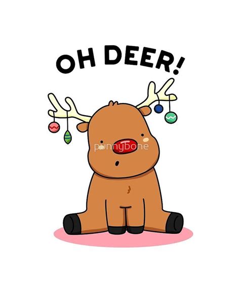 A Brown Reindeer Sitting Down With The Words Oh Deer On Its Face And
