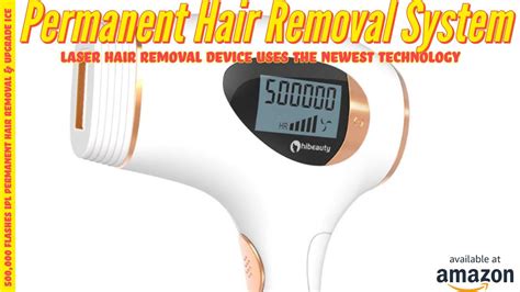 It works just as well for people of all genders. Permanent Hair Removal System 500000 Flashes - YouTube