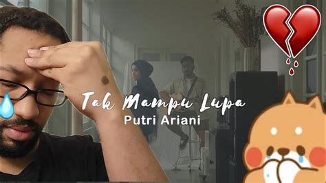 Putri Ariani Tak Mampu Lupa Official Music Video REACTION YouTube