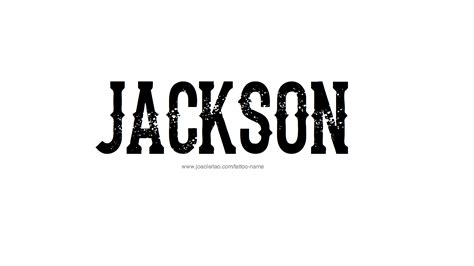 Jackson Name Tattoo Designs Jackson Name Unique Baby Names Name