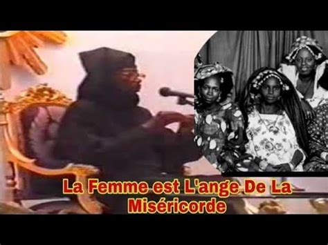 La Femme PAR CHEIKH AHMED TIDIANE SY AL MAKTOUM Extrait Gamou 2003