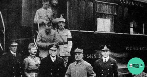Armisticio del 11 de noviembre de 1918 Evento histórico RouteYou