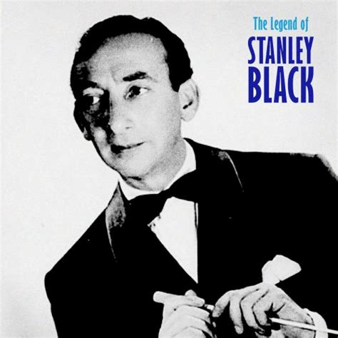 Stanley Black The Legend Of Stanley Black Remastered 2019