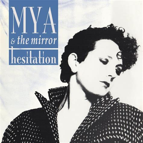 If your friend asks you hesitation happens when you feel uncertainty or doubt. Hesitation - Mýa mp3 buy, full tracklist
