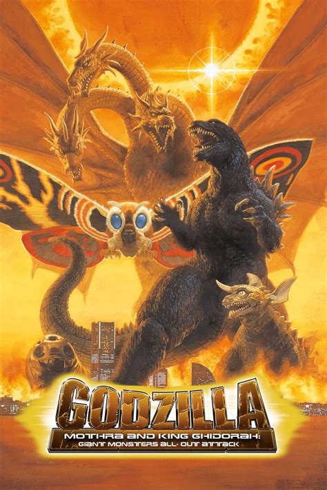 Godzilla Mothra And King Ghidorah Giant Monsters All Out Attack Film