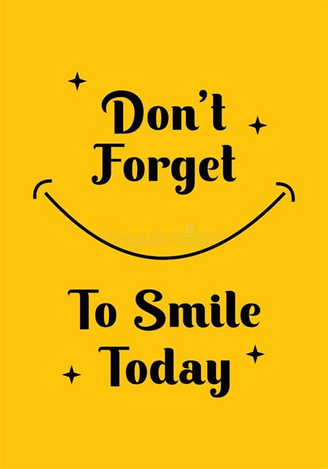 Don T Forget To Smile Today Inspiring Creative Motivation Quote Poster