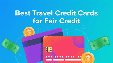 Best Travel Credit Cards For Fair Credit Youtube