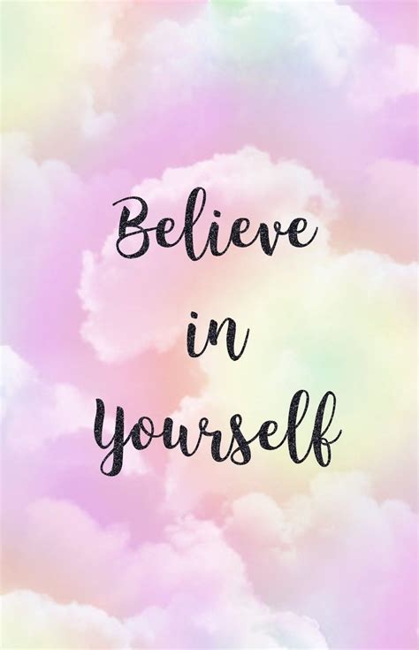 Believe In Yourself Wallpapers Top Free Believe In Yourself