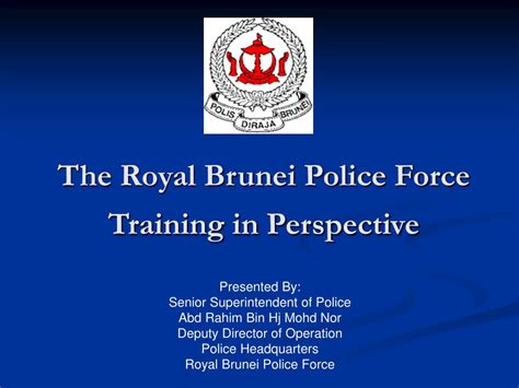 Ppt The Royal Brunei Police Force Training In Perspective Powerpoint