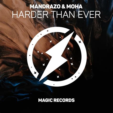 Harder Than Ever By Moha And Mandrazo On Beatsource