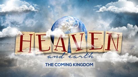 Heaven And Earth Pt 1 The Coming Kingdom Pastor Ron Tucker Youtube