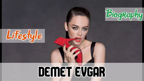 Demet Evgar Turkish Actress Biography And Lifestyle Youtube
