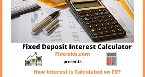 Fixed Deposit Calculator How To Calculate Interest On Your Fds Fintrakk