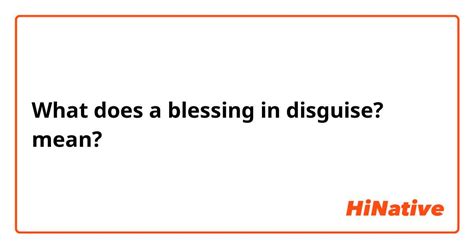 What Is The Meaning Of A Blessing In Disguise Question About