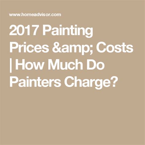 How to become a painter. 2017 Painting Prices & Costs | How Much Do Painters Charge ...