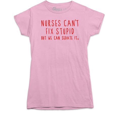 Nursing Tshirt Funny Nursing T Shirt Nurse T Shirt Etsy