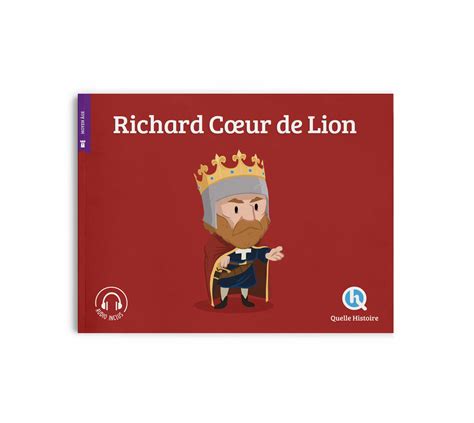 Richard Cœur De Lion Quelle Histoire éditions