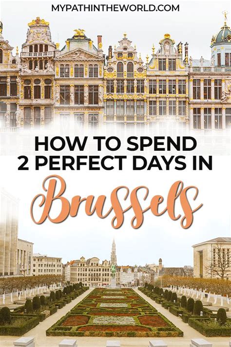 wondering what to do in brussels belgium in 2 days here s the best two days in brussels travel