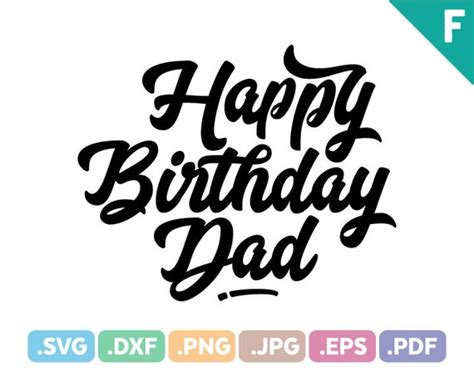 Happy Birthday Dad Quotes Svg Files Quotation Svg Cutting