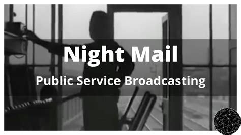 Public Service Broadcasting Night Mail Cover Youtube
