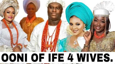 Ooni Of Ife 4 Wives Olori Mariam Ogunwusi Olori Elizabeth Olori Tobi