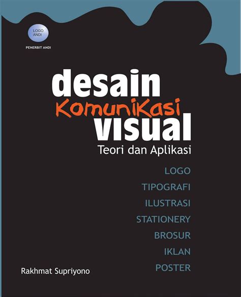 Buku Desain Komunikasi Visual Teori Dan Aplikasi Rakhmat Supriyono Andi