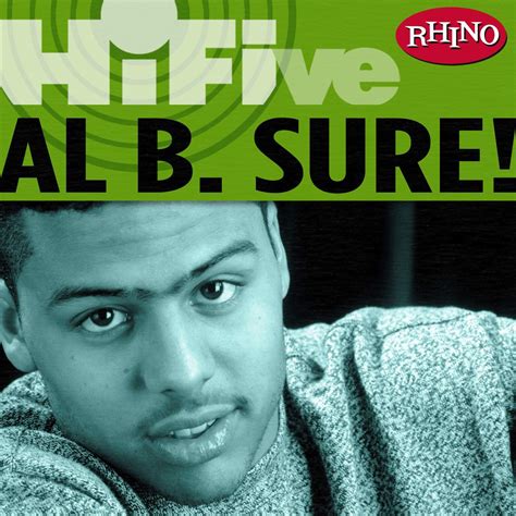 ฟังเพลง Rhino Hi Five Al B Sure ฟังเพลงออนไลน์ เพลงฮิต เพลงใหม่ ฟังฟรี ที่ Trueid Music